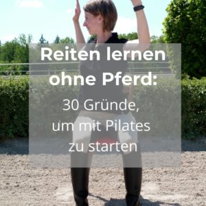 Reiter-Pilates, 30 Gründe für reiter pilates